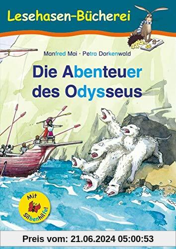 Die Abenteuer des Odysseus / Silbenhilfe: Schulausgabe (Lesen lernen mit der Silbenhilfe)